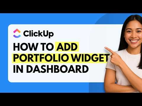How to Add Portfolio Widget to Dashboard in ClickUp [Quick Guide]