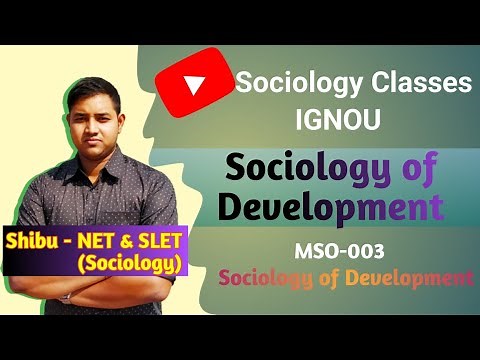Sociology of Development | Social Development, Evolution, Diffusion & Modernization | IGNOU MSO 003