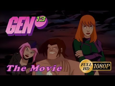 [HD] Gen13 - The Movie [1080p]