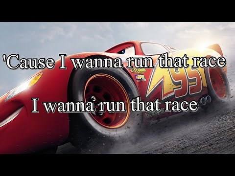 Cars 3 - Run That Race (Lyrics)
