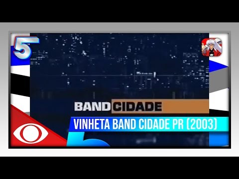 60FPS | Band Cidade Paraná - Vinheta | TV Band Curitiba (2003/2008)