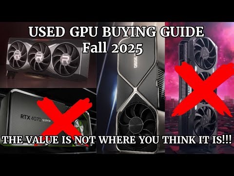Used gpu buying guide Fall 2025: the value is not where you think it is!