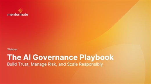 The AI Governance Playbook: Build Trust, Manage Risk, and Scale Responsibly | MentorMate