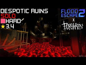 Roblox: Flood Escape 2 x Forsaken - Despotic Ruins [New Map!] (Hard - 3.4)
