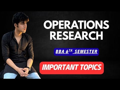 Top 10 MOST IMPORTANT Questions | Operations Research (BBA 6th Sem)