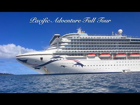P&O Pacific Adventure full tour