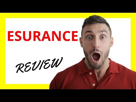 🔥 Esurance Review: Pros and Cons