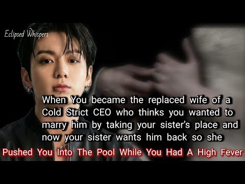 When You became the replaced wife of a cold, strict CEO, who thinks you wanted to marry him by...