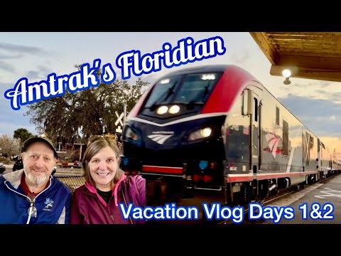 Amtrak's Floridian: Vacation Vlogs day 1&2