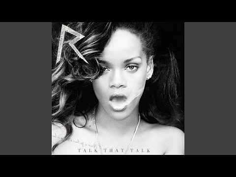 Talk That Talk (Album Version (Edited))