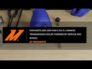2003-2009 Ram 5.9L/ 6.7L Cummins Transmission Cooler Thermostat Service and Bypass by Mishimoto