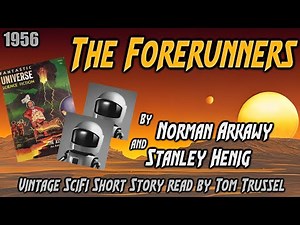 The Forerunners by Norman Arkawy and Stanley Henig -Vintage Science Fiction short story sleepstory