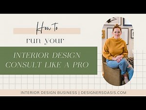 How to run your Interior Design Consultation like a Pro
