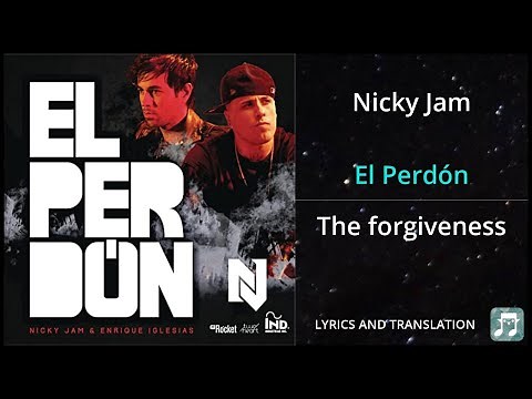 Nicky Jam - El Perdón Lyrics English Translation - ft Enrique Iglesias - Dual Lyrics English
