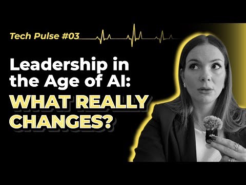 How AI Is Transforming Leadership: What You Need to Know in 2026 | Tech Pulse #03