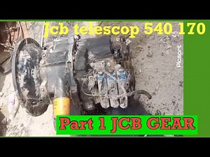 Jcb 540 170 Boom loader Gear Repair Telescop Telihadal How To Repair Jcb Gear Transmission Part 1