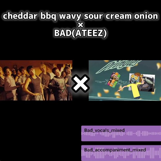 【Mashups】cheddar bbq wavy sour cream onion(original:@CheezeDibbles) × BAD(ATEEZ) #ateez #pringles #trendingmemes
