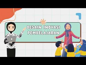 DESAIN INVENSI/INOVASI PEMBELAJARAN DAN RENCANA TINDAK LANJUT || Membangun Paradigma Baru Makna Guru