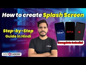 What is a Splash Screen? | App Development for Beginners| JustAcademy #7