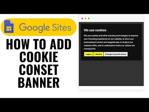HOW TO ADD COOKIE CONSET BANNER TO GOOGLE SITES-FULL TUTORIAL