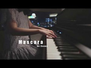 Mascara - Chillies x BLAZE || PIANO COVER || AN COONG