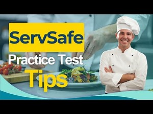 ServSafe 2026: Food Safety Certification Exam Practice Tests Training Tips All You Need to Know