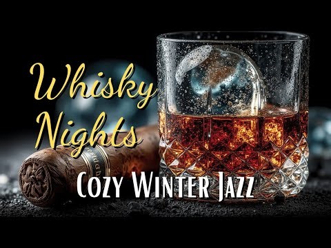 Smooth Jazz & Whisky Vibes ~ Relaxing Jazz for Cigar Lovers & Unwinding Evening