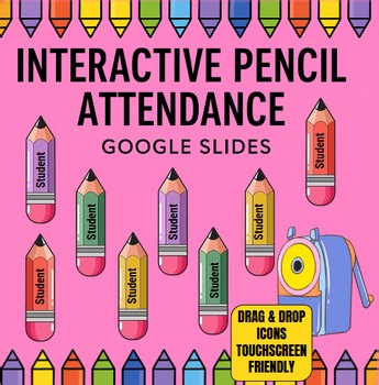 Interactive Pencil Attendance for Google Slides | Drag & Drop Check-In |
