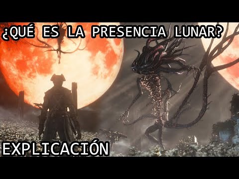 ¿Qué es la Presencia Lunar? EXPLICACIÓN | La Presencia Lunar (Sangre Palida) de Bloodborne EXPLICADA