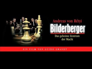 Bilderberger - Das geheime Zentrum der Macht