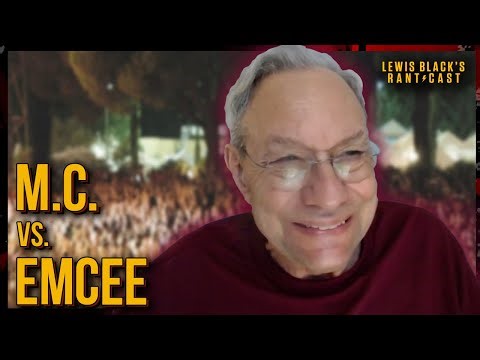 M.C. vs Emcee | Lewis Black's Rantcast clips