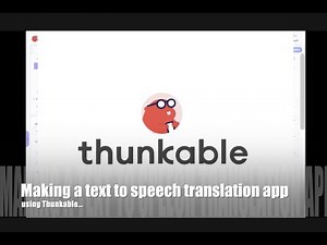 Thunkable Learn to make a basic text to speech translator App in Thunkable