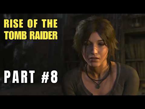 FUGITIVES | Rise of the Tomb Raider Walkthrough Part 8