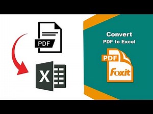 How to Convert Any PDF to a Single Excel Worksheet in Foxit PDF Editor