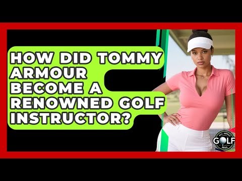How Did Tommy Armour Become A Renowned Golf Instructor? - All About Golf Pros