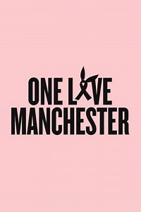 One Love Manchester - Movie