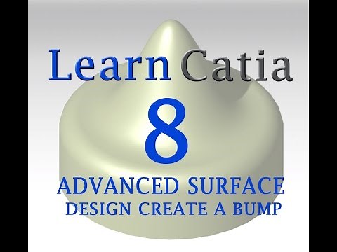 Learn catia V5 Tutorials for beginners GENERATIVE SHAPE DESIGN , BUMP