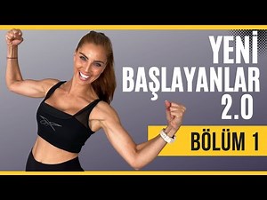 YENİ BAŞLAYANLAR İÇİN 6 HAFTA 2.0 // Bölüm 1: Tüm Vücut (Ekipmansız) - TUĞÇE İRTEM