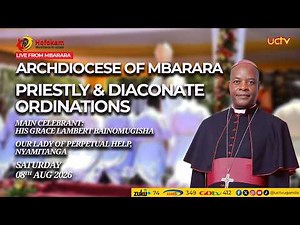 Archdiocese of Mbarara Priestly & Diaconate Ordination 2026 | 08th August 2026