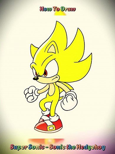 How to Draw Super Sonic: Step-by-Step Guide