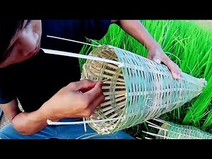 Bamboo craftsmen, how to make bamboo fish trap traditional