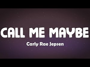 Carly Rae Jepsen - Call Me Maybe Lyrics
