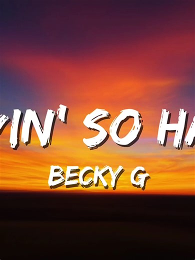 Lovin' So Hard by Becky G: A Heartfelt Anthem