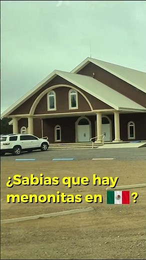 Mennonites in Mexico 🇲🇽 (Yes, in Chihuahua)