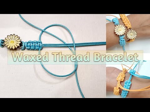 Wax Thread Bracelet | Friendship Bracelet 2020