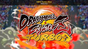 DBFZ Turbo Plus Mod for Dragon Ball FighterZ | DB:FZ Mods