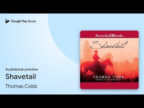 Shavetail by Thomas Cobb · Audiobook preview