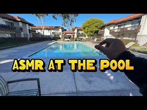 ASMR AT THE POOL! TAPPING| SCRATCHING| MOUTH SOUNDS!!