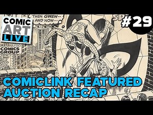 Comic Art LIVE: Episode #29 Comiclink Winter Feature Auction Recap