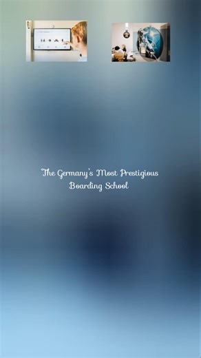The Germany’s Most Prestigious Boarding School